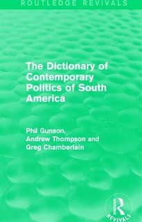 Front cover_The Dictionary of Contemporary Politics of South America