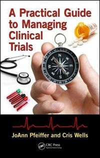 Couverture_A Practical Guide To Managing Clinical Trials