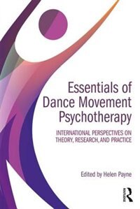 Front cover_Essentials Of Dance Movement Psychotherapy
