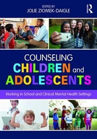 Front cover_Counseling Children And Adolescents