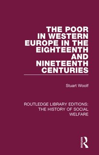 Front cover_The Poor In Western Europe In The Eighteenth And Nineteenth Centuries