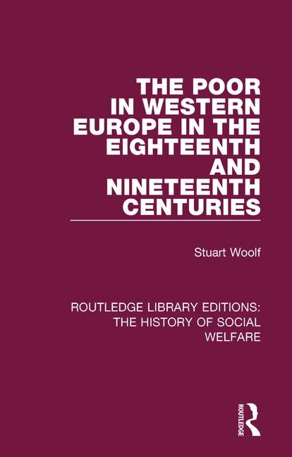 Front cover_The Poor In Western Europe In The Eighteenth And Nineteenth Centuries