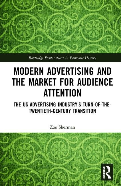 Couverture_Modern Advertising And The Market For Audience Attention