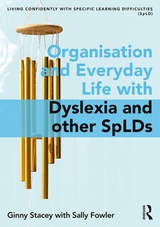 Front cover_Organisation and Everyday Life with Dyslexia and other SpLDs