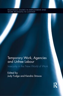 Front cover_Temporary Work, Agencies And Unfree Labour