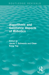 Front cover_Algorithmic And Geometric Aspects Of Robotics (routledge Revivals)