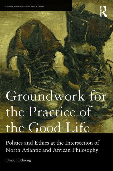 Couverture_Groundwork For The Practice Of The Good Life