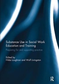 Front cover_Substance Use In Social Work Education And Training