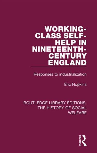 Front cover_Working-class Self-help In Nineteenth-century England