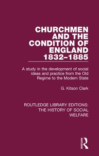 Front cover_Churchmen And The Condition Of England 1832-1885