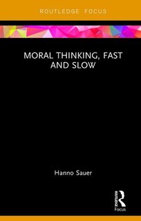 Front cover_Moral Thinking, Fast And Slow