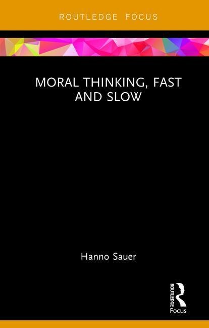 Front cover_Moral Thinking, Fast And Slow