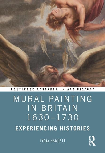 Couverture_Mural Painting In Britain 1630-1730
