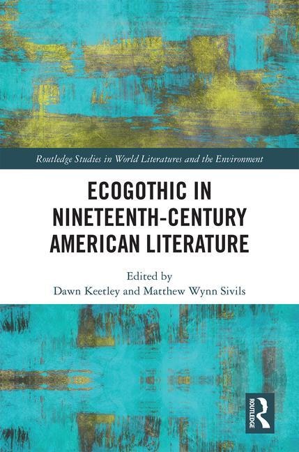 Front cover_Ecogothic In Nineteenth-century American Literature