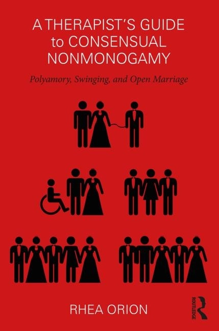 Front cover_A Therapist's Guide To Consensual Nonmonogamy