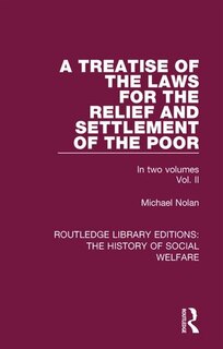 Front cover_A Treatise Of The Laws For The Relief And Settlement Of The Poor