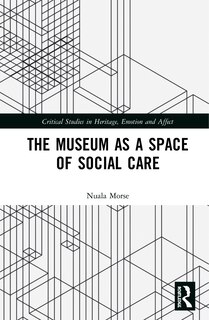 Front cover_The Museum As A Space Of Social Care