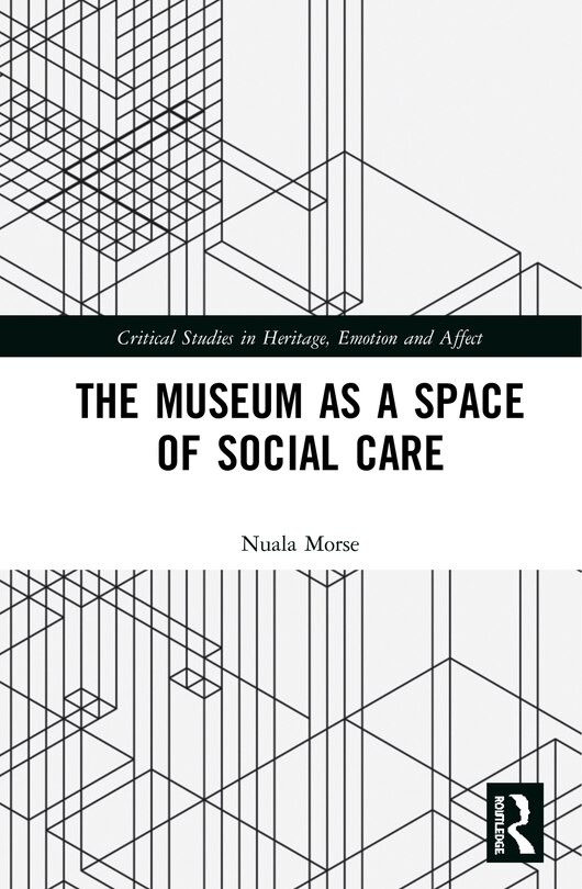 Front cover_The Museum As A Space Of Social Care