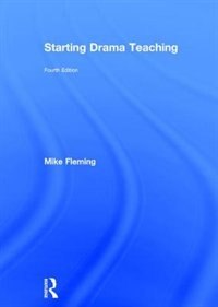 Front cover_Starting Drama Teaching