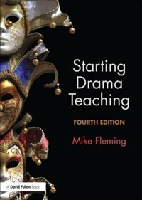 Front cover_Starting Drama Teaching