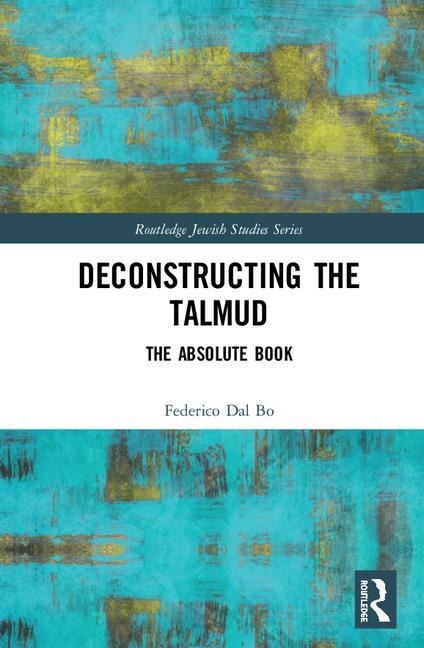 Front cover_Deconstructing The Talmud