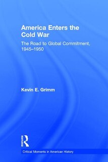 Front cover_America Enters The Cold War
