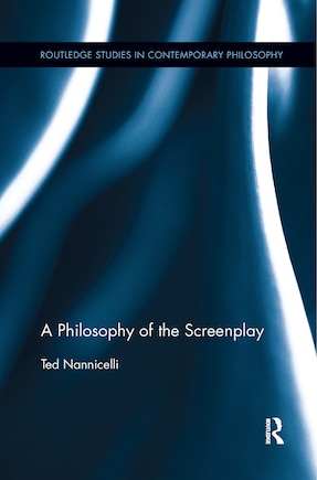 A Philosophy Of The Screenplay