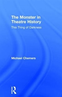 Couverture_The Monster In Theatre History