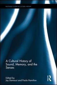 Couverture_A Cultural History of Sound, Memory, and the Senses
