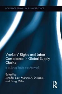 Front cover_Workers' Rights And Labor Compliance In Global Supply Chains