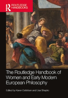 Front cover_Routledge Handbook of Women and Early Modern European Philosophy