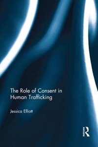 Couverture_Role of Consent in Human Trafficking