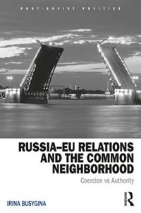 Front cover_Russia-eu Relations And The Common Neighborhood