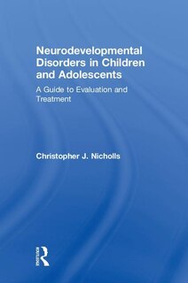 Front cover_Neurodevelopmental Disorders In Children And Adolescents