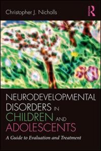 Front cover_Neurodevelopmental Disorders In Children And Adolescents