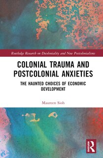 Front cover_Colonial Trauma and Postcolonial Anxieties