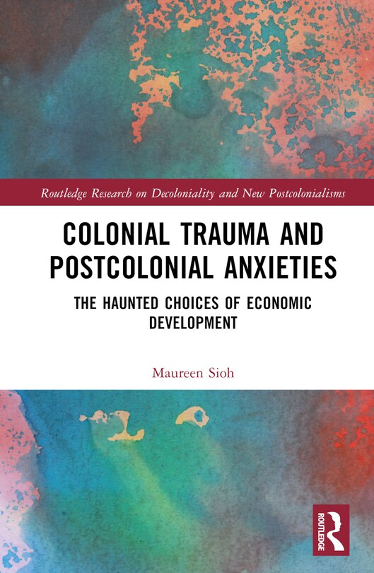 Front cover_Colonial Trauma and Postcolonial Anxieties