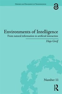 Environments Of Intelligence: From Natural Information To Artificial Interaction