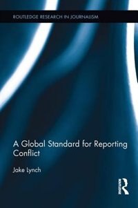 Front cover_A Global Standard For Reporting Conflict