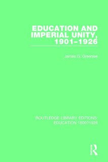 Front cover_Education And Imperial Unity, 1901-1926