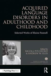 Front cover_Acquired Language Disorders In Adulthood And Childhood