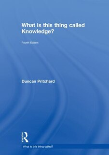 Couverture_What Is This Thing Called Knowledge?