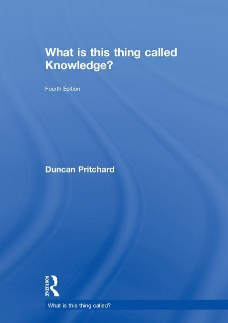 Couverture_What Is This Thing Called Knowledge?