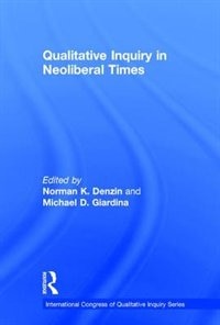 Front cover_Qualitative Inquiry In Neoliberal Times