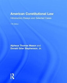 American Constitutional Law: Introductory Essays And Selected Cases