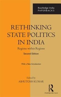 Couverture_Rethinking State Politics In India