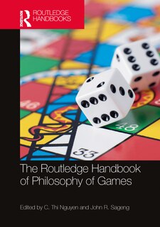Front cover_The Routledge Handbook of Philosophy of Games