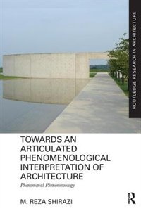 Front cover_Towards An Articulated Phenomenological Interpretation Of Architecture