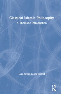 Front cover_Classical Islamic Philosophy