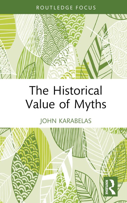 Front cover_The Historical Value Of Myths